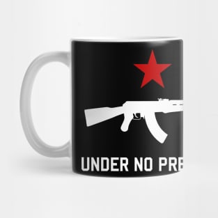 Under No Pretext Mug